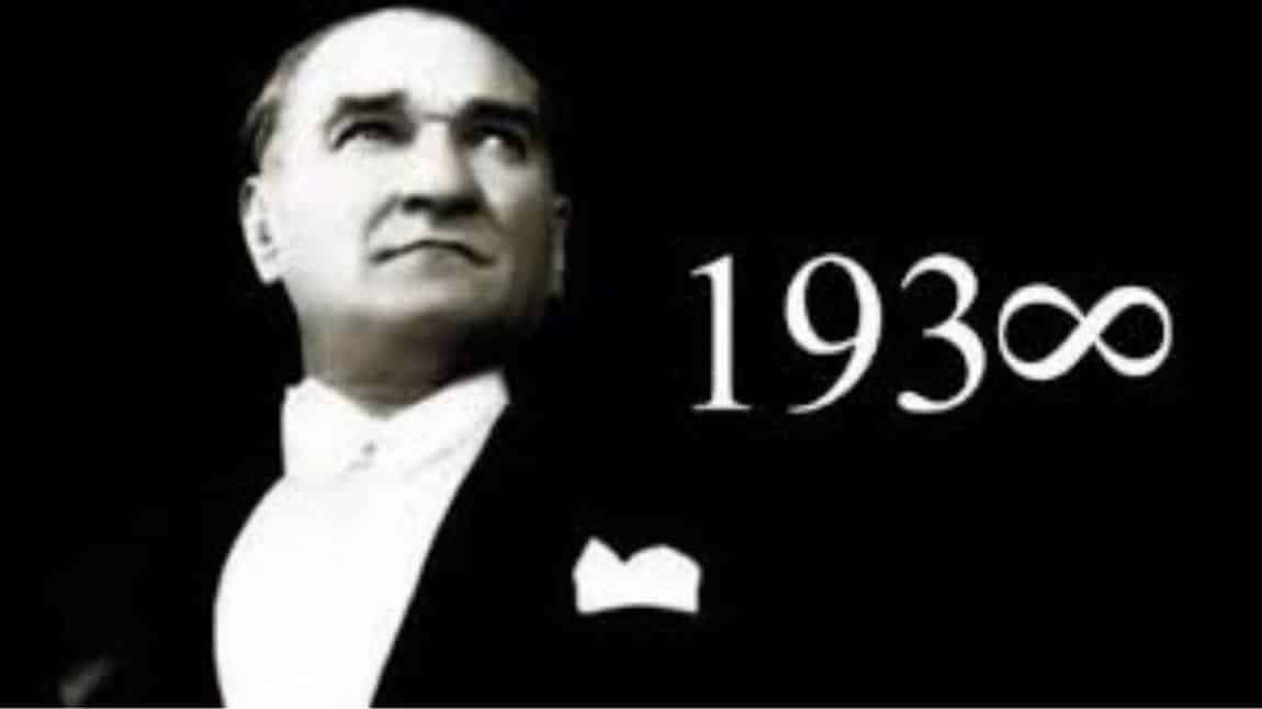 10 KASIM ATATÜRK'Ü ANMA 