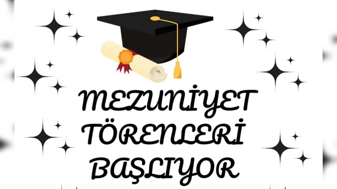 MEZUNİYET TÖRENLERİMİZ